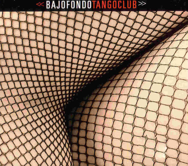 Bajofondo Tango Club - Bajofondo Tango Club [Pre-Owned CD]