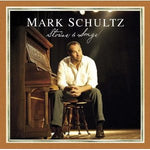 Mark Schultz - Stories & Songs [Pre-Owned CD]