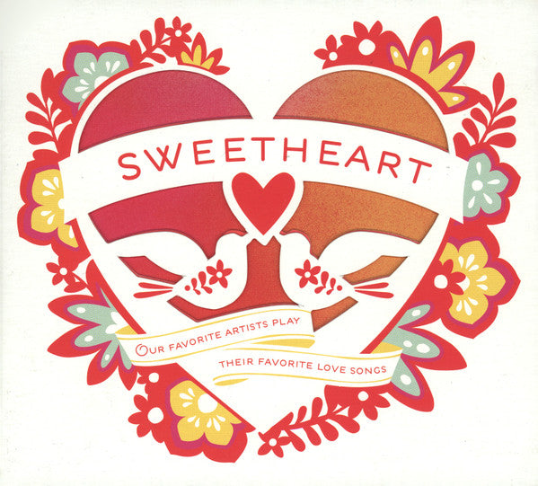 (中古) Sweetheart 2014 : Our Favorite Artists Play Their - Sweetheart 2014 : Our Favorite Artists Play Their