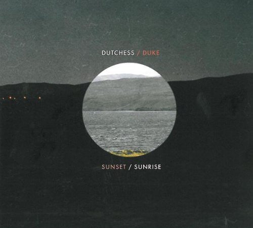 Dutchess & The Duke - Sunset/Sunrise [Pre-Owned CD]