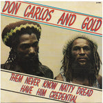 Don Carlos And Gold - Them Never Know Natty Dread Have Him Credential [Pre-Owned CD]