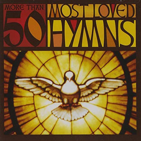 (中古品) 50 Most Loved Hymns - 50 Most Loved Hymns