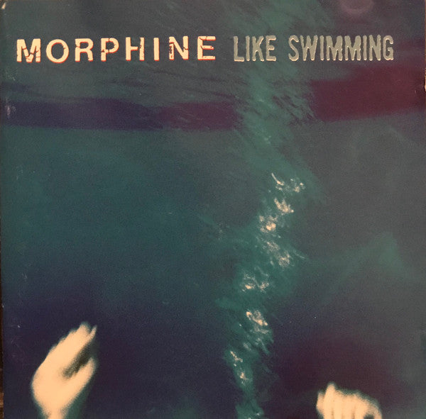 Morphine - Like Swimming [Pre-Owned CD]