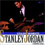 Stanley Jordan - Stolen Moments [Pre-Owned CD]