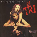 El Tri - No Podemos Volar [Pre-Owned CD]