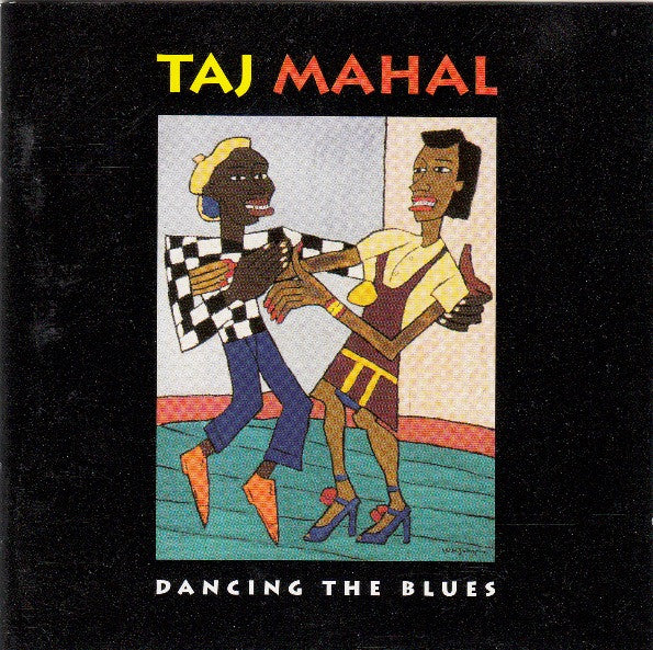 Taj Mahal - Dancing The Blues [Pre-Owned CD]