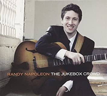Randy Napoleon - The Jukebox Crowd [Pre-Owned CD]