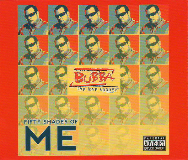 Bubba The Love Sponge - 50 Shades Of Me [Pre-Owned CD]