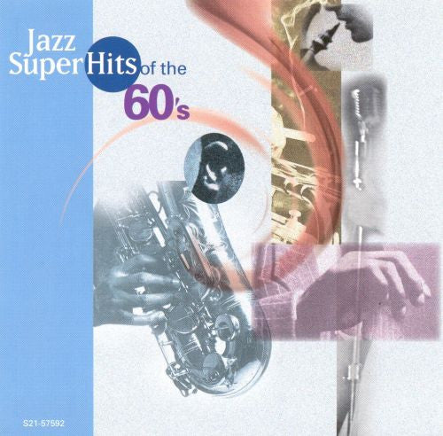 (中古) ジャズ・スーパー・ヒッツ・オブ・ザ・60年代 - ジャズ・スーパー・ヒッツ・オブ・ザ・60年代