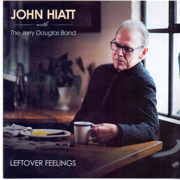 John Hiatt With The Jerry Douglas Band - Leftover Feelings [Pre-Owned CD]
