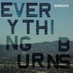 Shirock - Everything Burns [Pre-Owned CD]