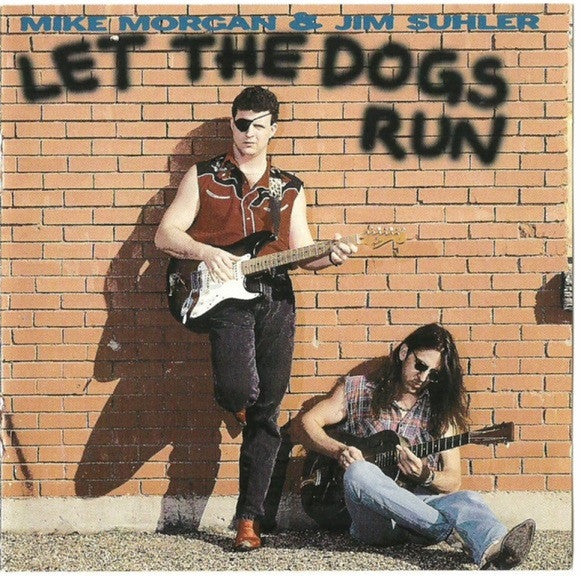 Mike Morgan; Jim Suhler - Let The Dogs Run [Pre-Owned CD]