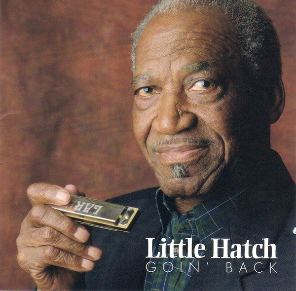 Little Hatch - Goin' Back [Pre-Owned CD]