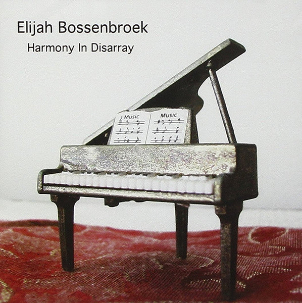 Elijah Bossenbroek - Harmony In Disarray [Pre-Owned CD]