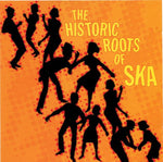 Historic Roots Of Ska - Historic Roots Of Ska [Pre-Owned CD]