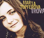 Marta Topferova - Trova [Pre-Owned CD]