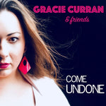 Gracie Curran - Gracie Curran & Friends: Come Undone [Pre-Owned CD]