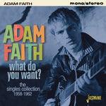Adam Faith - What Do You Want: Singles Coll [Pre-Owned CD]