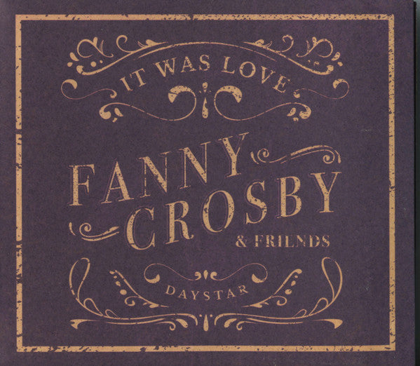 Various - Fanny Crosby & Friends - It Was Love [Pre-Owned CD]