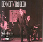 Tony Bennett; Dave Brubeck - The White House Sessions, Live 1962 [Pre-Owned CD]