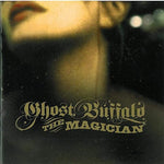 Ghost Buffalo - Magician [Pre-Owned CD]