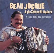 Beau Jocque & Zydeco H-Rollers - Gonna Take You Down [Pre-Owned CD]