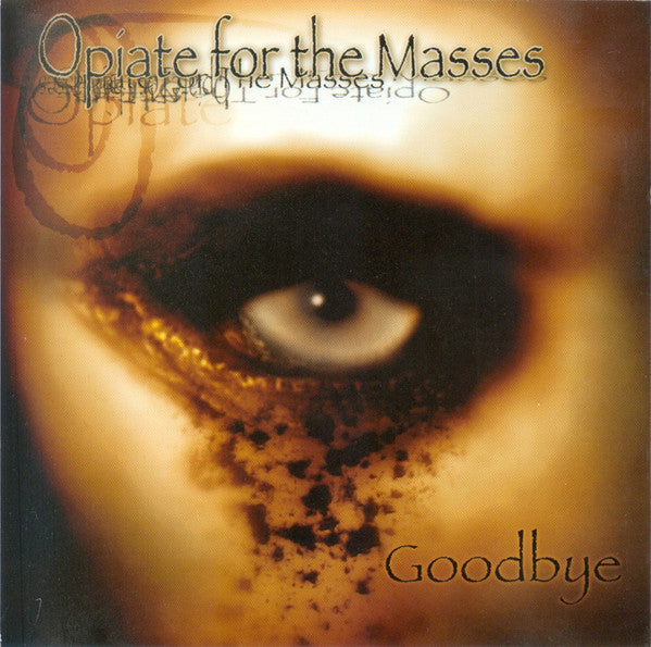Opiate For The Masses - Goodbye [Pre-Owned CD]