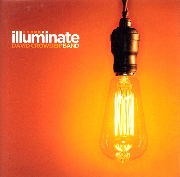David Crowder*Band - Illuminate [Pre-Owned CD]