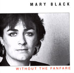 Mary Black - Without The Fanfare [Pre-Owned CD]