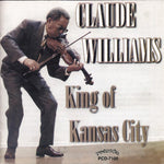 Claude Williams - King Of Kansas City [Pre-Owned CD]