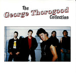 (中古) The George Thorogood Collection - The George Thorogood Collection