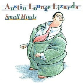 Austin Lounge Lizards - Small Minds [Pre-Owned CD]