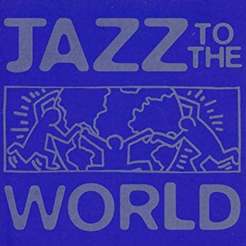 (中古) Jazz To The World - Jazz To The World