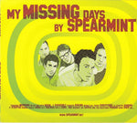 Spearmint - My Missing Days [Pre-Owned CD]