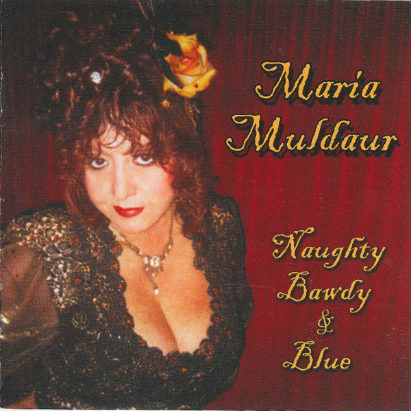Maria Muldaur - Naughty Bawdy & Blue [Pre-Owned CD]