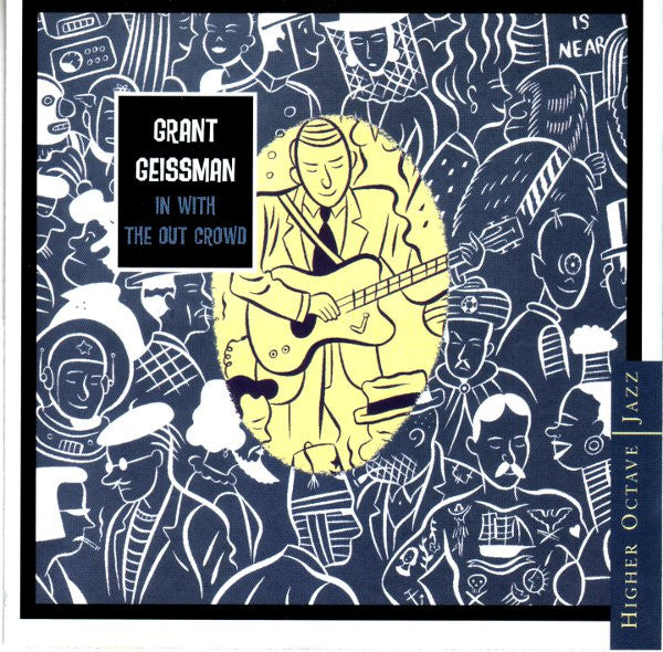 Grant Geissman - In With The Out Crowd [Pre-Owned CD]