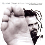 Michael Franti - Songs From The Front Porch [Pre-Owned CD]