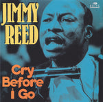 Jimmy Reed - Cry Before I Go [Pre-Owned CD]