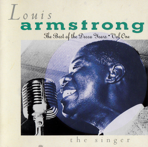 Louis Armstrong - The Best Of The Decca Years, Vol. One - The Singer [Pre-Owned CD]
