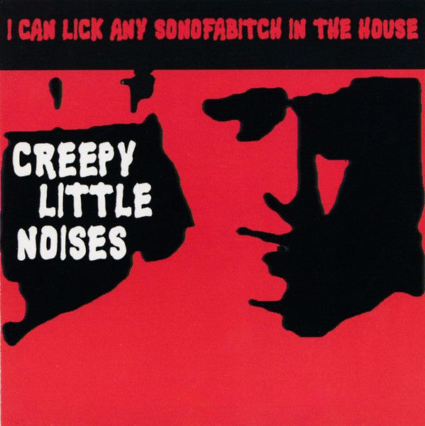 I Can Lick Any Son Of A Bitch - Creepy Little Noises [Pre-Owned CD]