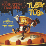Manhattan Transfer - Tubby The Tuba [Pre-Owned CD]