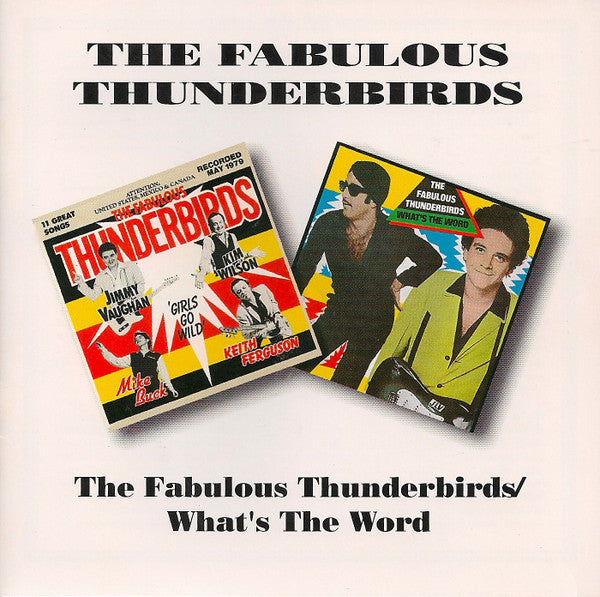 The Fabulous Thunderbirds - Fabulous Thunderbirds / What's The Word [Pre-Owned CD]