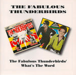 The Fabulous Thunderbirds - Fabulous Thunderbirds / What's The Word [Pre-Owned CD]