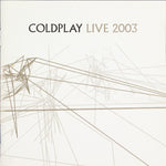 Coldplay - Live 2003 [Pre-Owned CD]