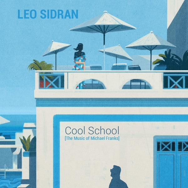 Leo Sidran - Cool School [The Music of Michael Franks] [Pre-Owned CD]
