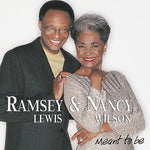 Ramsey Lewis; Nancy Wilson - Meant To Be [Pre-Owned CD]