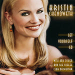 Kristin Chenoweth - Let Yourself Go [Pre-Owned CD]