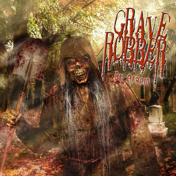 Grave Robber - Be Afraid [Pre-Owned CD]