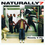 Naturally 7 - Ready Ii Fly [Pre-Owned CD]