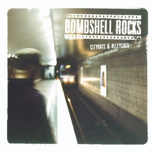 Bombshell Rocks - Cityrats & Alleycats [Pre-Owned CD]